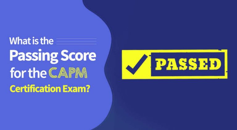 这CAPM Exam Passing Score: How Hard is the CAPM Exam?